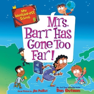 Book cover for My Weirder-Est School #9: Mrs. Barr Has Gone Too Far!