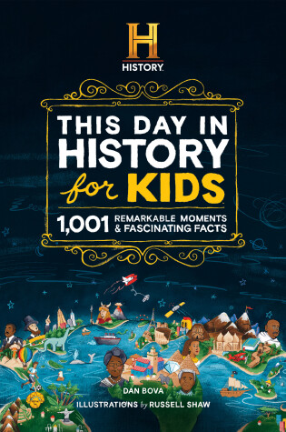 Cover of The HISTORY Channel This Day in History For Kids