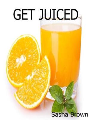 Book cover for Get Juiced