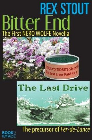 Cover of Bitter End and The Last Drive