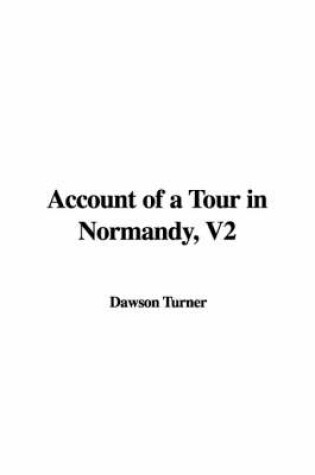 Cover of Account of a Tour in Normandy, V2