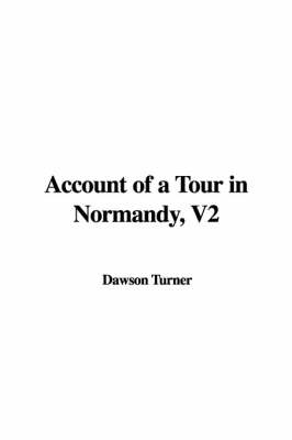 Book cover for Account of a Tour in Normandy, V2