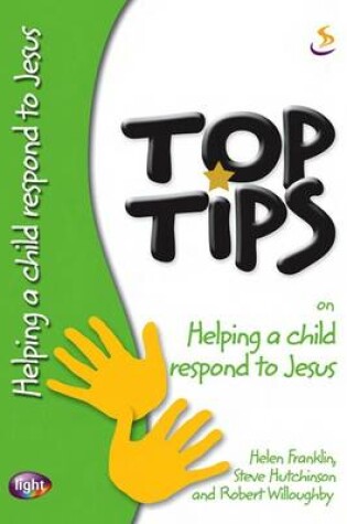 Cover of Top Tips on Helping a Child Respond to Jesus