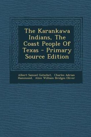 Cover of The Karankawa Indians, the Coast People of Texas