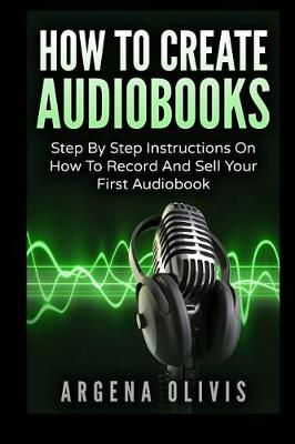 Book cover for How To Create Audiobooks