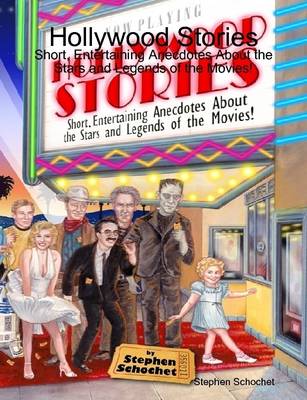 Book cover for Hollywood Stories: Short, Entertaining Anecdotes About the Stars and Legends of the Movies!