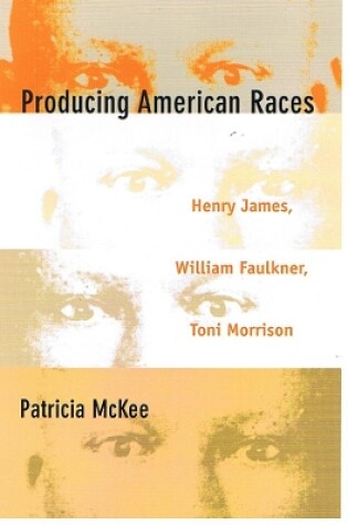 Cover of Producing American Races