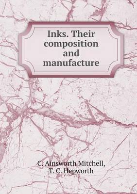 Book cover for Inks. Their composition and manufacture