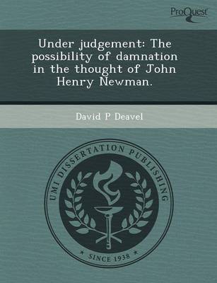 Book cover for Under Judgement: The Possibility of Damnation in the Thought of John Henry Newman