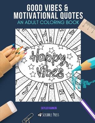 Book cover for Good Vibes & Motivational Quotes