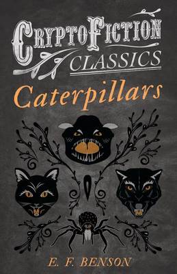 Book cover for Caterpillars (Cryptofiction Classics - Weird Tales of Strange Creatures)