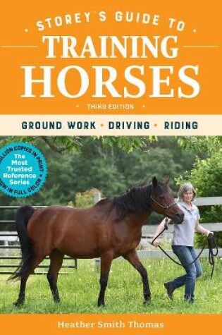 Cover of Storey's Guide to Training Horses, 3rd Edition: Ground Work, Driving, Riding