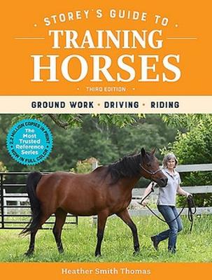 Book cover for Storey's Guide to Training Horses, 3rd Edition: Ground Work, Driving, Riding