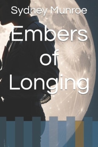 Cover of Embers of Longing