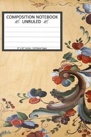 Cover of Unruled Composition Notebook 8"x 10". 120 Pages.Traditional Norwegian Rosemaling