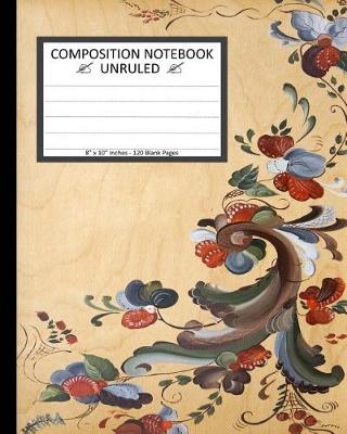 Book cover for Unruled Composition Notebook 8"x 10". 120 Pages.Traditional Norwegian Rosemaling
