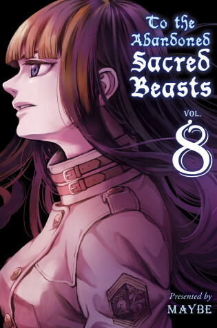 Cover of To the Abandoned Sacred Beasts 8