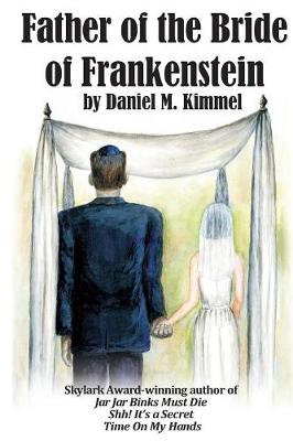 Book cover for Father of the Bride of Frankenstein