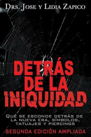 Cover of Detras de la Iniquidad