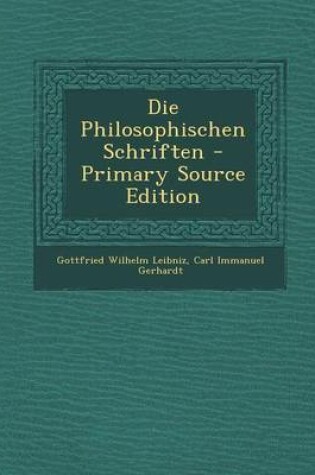 Cover of Die Philosophischen Schriften - Primary Source Edition
