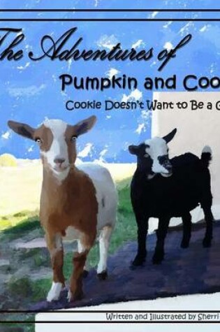 Cover of The Adventures of Pumpkin and Cookie