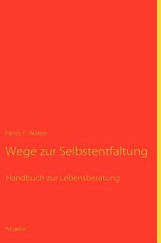 Cover of Wege Zur Selbstentfaltung