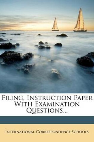 Cover of Filing, Instruction Paper with Examination Questions...