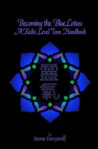 Cover of Becoming the Bluelotus: A Reiki Level Two Handbook