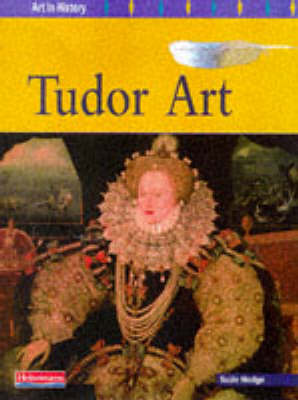 Book cover for Art in History: Tudor Art Paperback