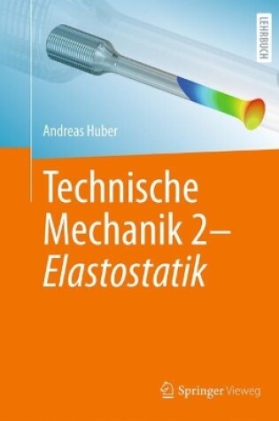 Cover of Technische Mechanik 2 - Elastostatik