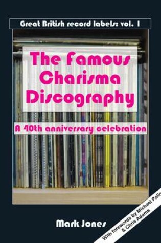Cover of The Famous Charisma Discography