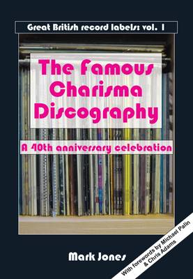 Book cover for The Famous Charisma Discography