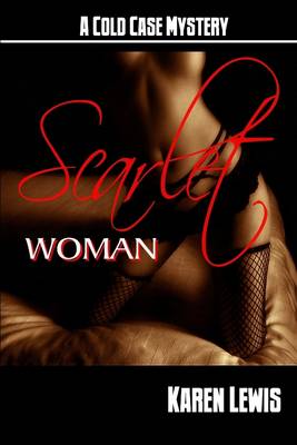 Book cover for Scarlet Woman: A Cold Case Mystery