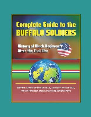 Book cover for Complete Guide to the Buffalo Soldiers
