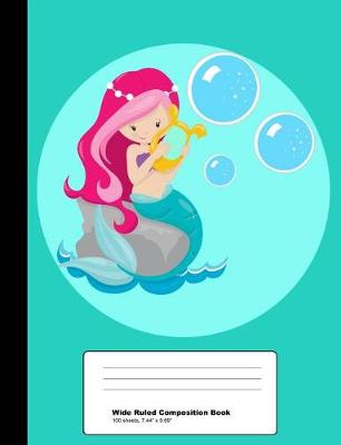 Book cover for Cute Mermaid Composition Book Wide Ruled Notebook