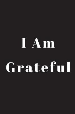 Book cover for I Am Grateful