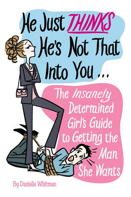 Book cover for He Just Thinks He's Not That into You