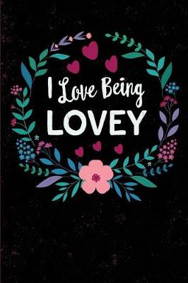 Book cover for I Love Being Lovey