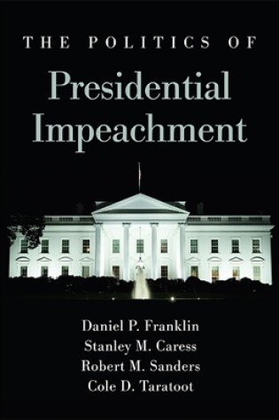 Cover of The Politics of Presidential Impeachment