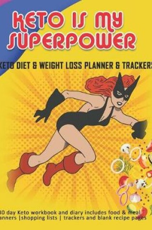 Cover of Keto Is My Superpower