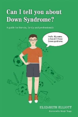 Cover of Can I tell you about Down Syndrome?