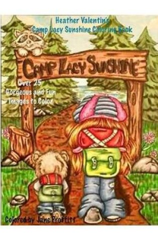 Cover of Heather Valentin's Camp Lacy Sunshine Coloring Book