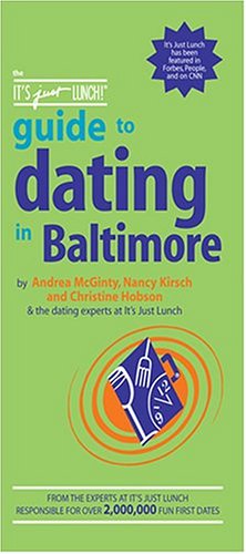 Book cover for The It's Just Lunch Guide to Dating in Baltimore