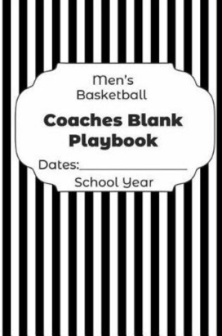 Cover of Mens Basketball Coaches Blank Playbook Dates