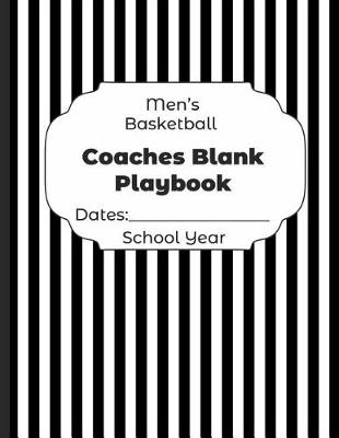 Book cover for Mens Basketball Coaches Blank Playbook Dates