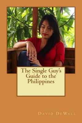 Book cover for The Single Guy's Guide to the Philippines