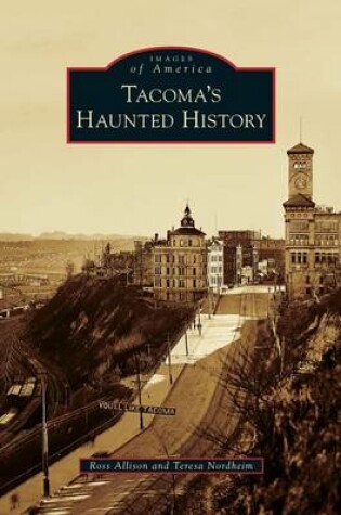 Cover of Tacoma's Haunted History