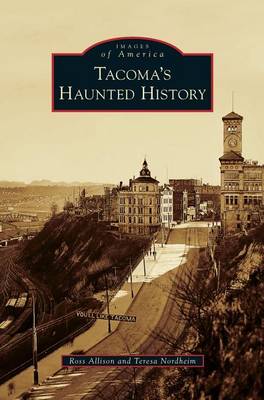 Book cover for Tacoma's Haunted History