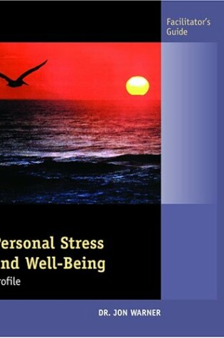 Cover of Personal Stress & Well-Being Assessment Facilitator's Guide
