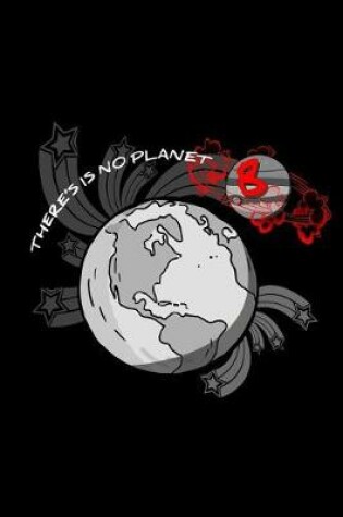 Cover of There Is No Planet B